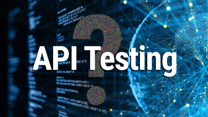 Gig Preview - Do API testing using postman, soapui, ready API, and jmeter