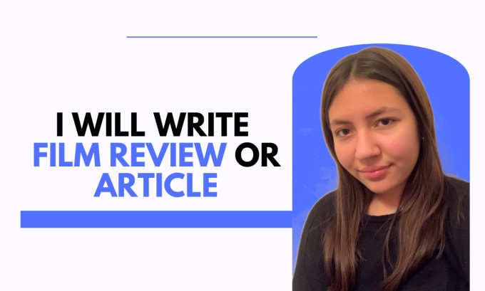 Gig Preview - Write film review or article