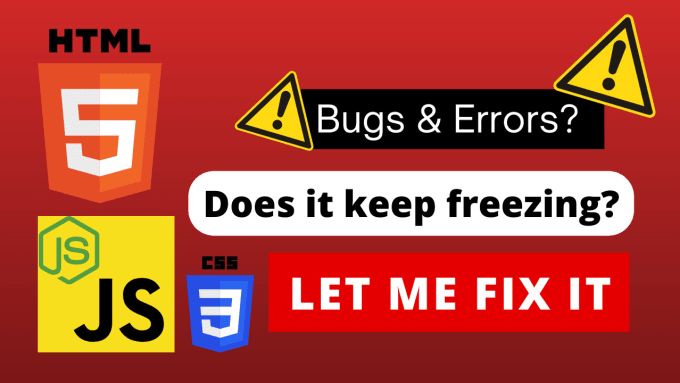 Gig Preview - Fix bugs errors in your javascript, html, css code