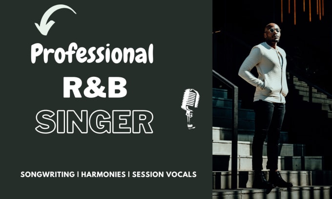 Gig Preview - Be your male rnb and soul singer