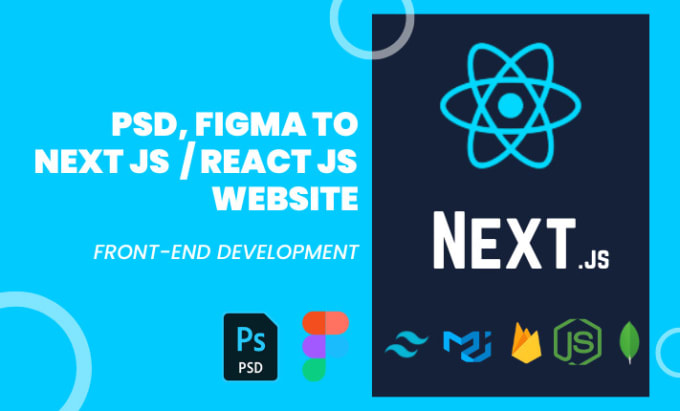 Gig Preview - Convert PSD, figma to react js or next js website