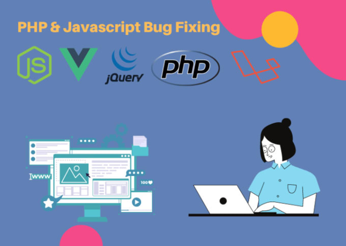 Gig Preview - Fix PHP, laravel, javascript, vuejs  bugs