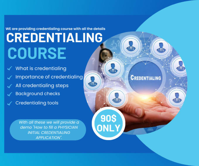 Gig Preview - Provide credentialing complete course