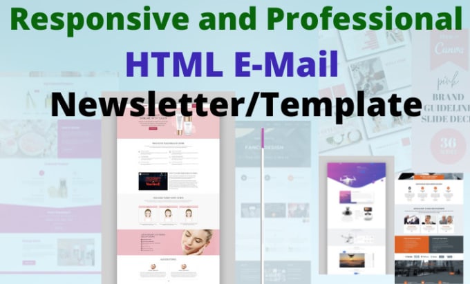 Gig Preview - Build and design mobile responsive, editable HTML email template or newsletter