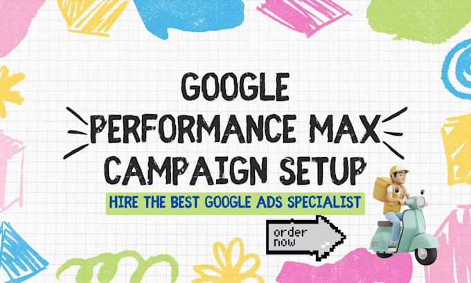 Gig Preview - Setup and manage google ads performance max campaign