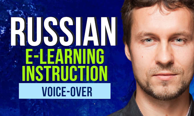 Gig Preview - Record an elearning, training, instructional voice over in russian