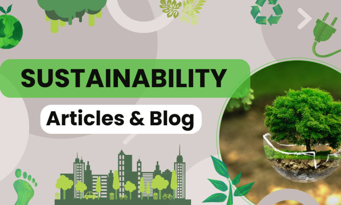 Gig Preview - Write quality sustainable business articles and reports