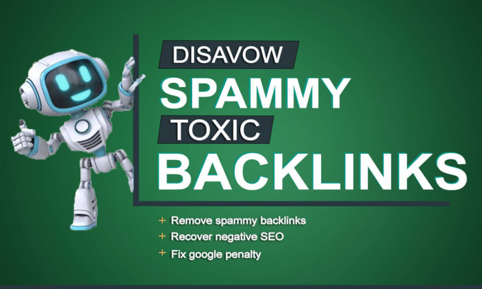 Gig Preview - Fix google penalty by removing spammy toxic backlinks