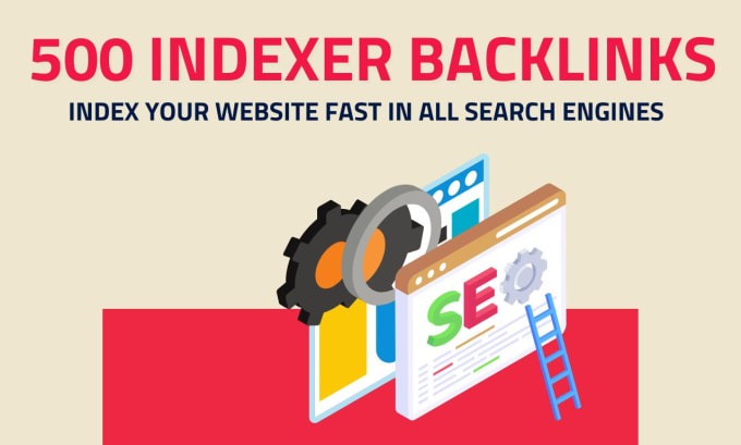 Gig Preview - Make 500 indexer backlinks to index your website fast in search engines