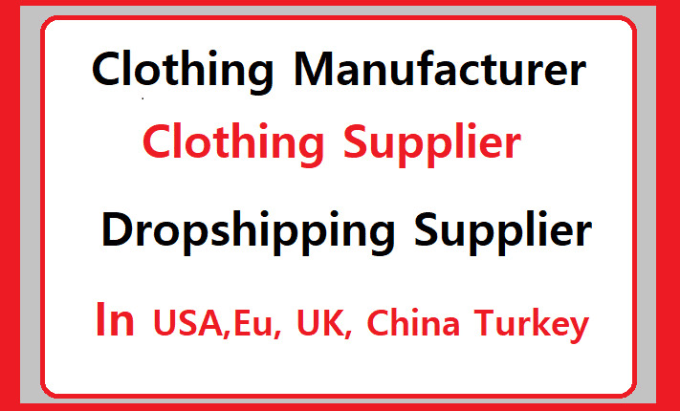 Gig Preview - Find clothing manufacturers, suppliers in europe