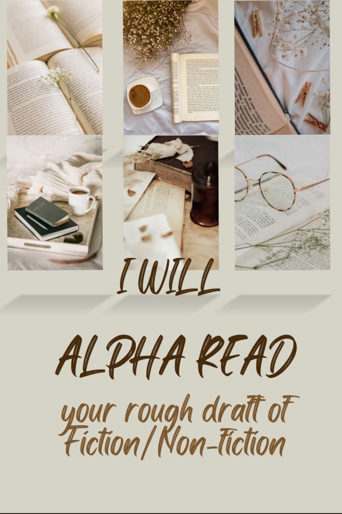 Gig Preview - Alpha read your rough draft of fiction or nonfiction