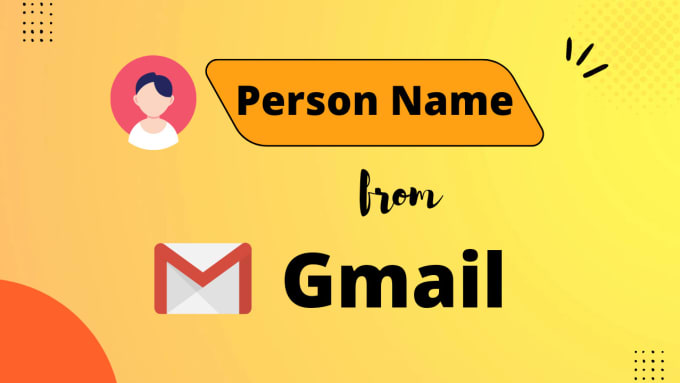 Gig Preview - Find person name form gmail