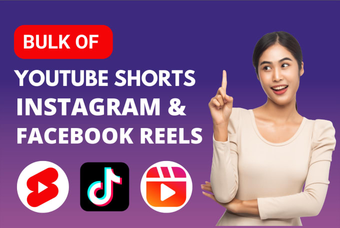 Bestseller - provide bulk of youtube shorts,instagram and facebook reels