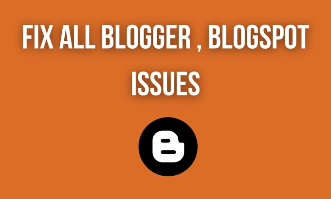 Gig Preview - Design and fix blogspot blogger website