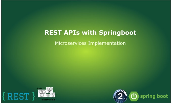 Gig Preview - Design and implement springboot based rest apis