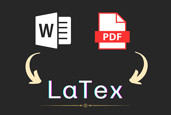 Gig Preview - Convert any word or PDF file into a latex document