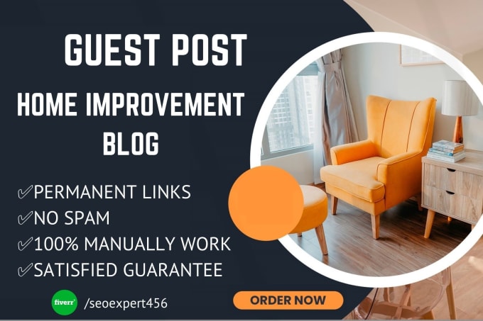 Gig Preview - Publish home improvement guest posting backlinks within 24 hours