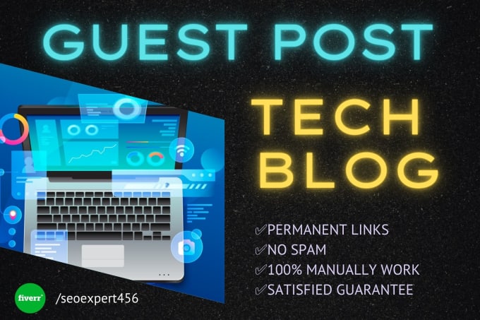 Gig Preview - Publish technology guest post do follow guest post within 24 hours