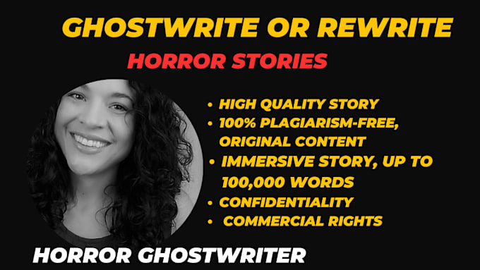 Gig Preview - Ghostwrite or rewrite your  horror story