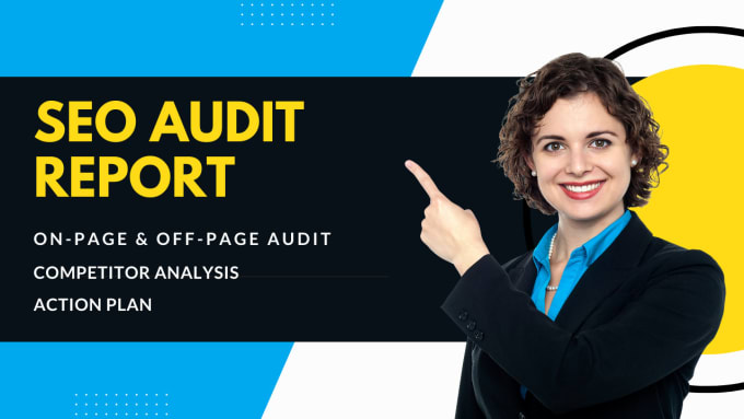 Gig Preview - Make advanced SEO audit report and competitor site analysis with an action plan