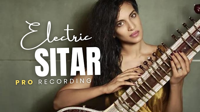 Gig Preview - Record beautiful electric sitar vibes