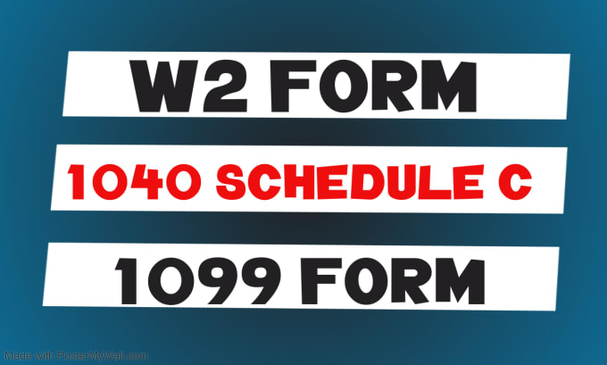 Gig Preview - Create w2, 1099, schedule c 1040 tax forms