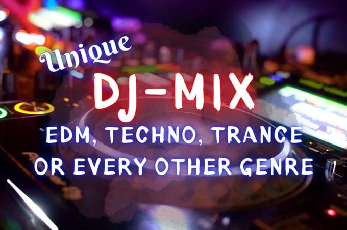 Gig Preview - Create a custom dj mix every genre for your party or other