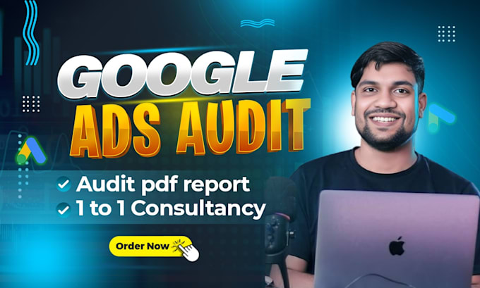 Gig Preview - Do google ads audit and optimize PPC campaigns for better result