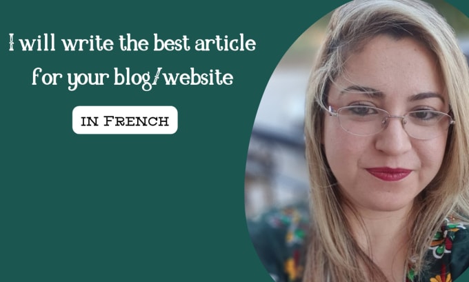 Gig Preview - Be your french copywriter and write the best article for your blog or website