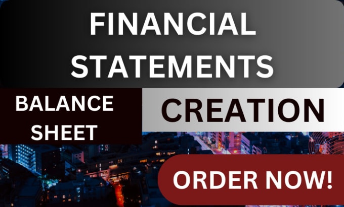 Gig Preview - Prepare balance sheet and financial statements for your business