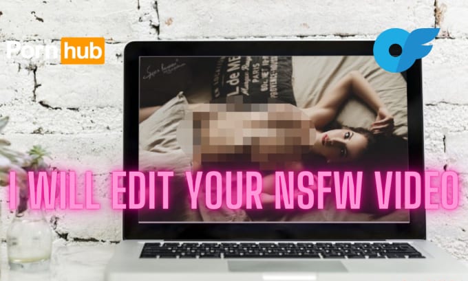 Gig Preview - Professionally edit your nsfw video