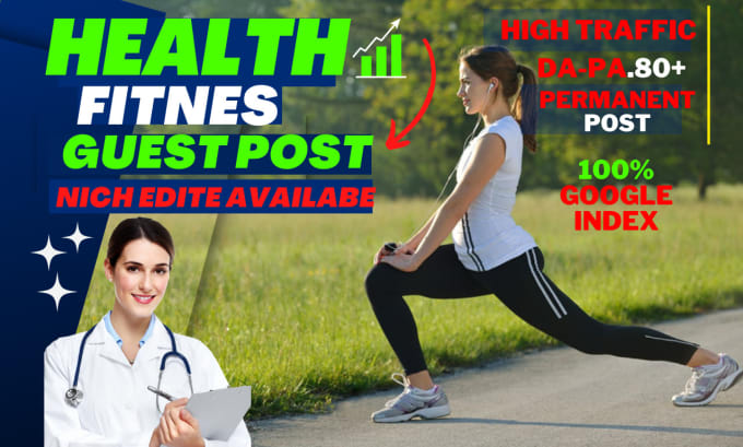 Gig Preview - Write and publish health guest posts on high da health blog