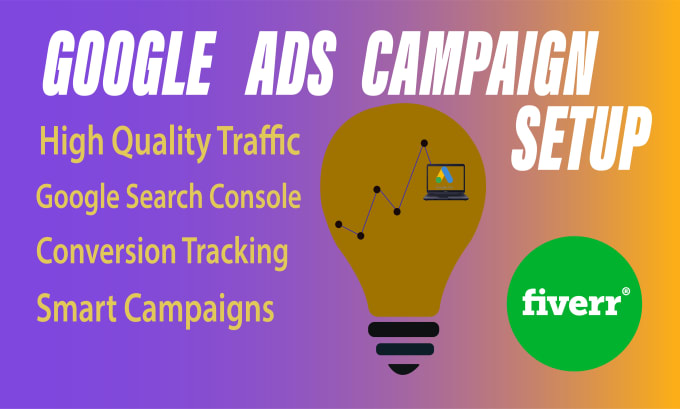 Gig Preview - Set up and manage your google ads campaigns