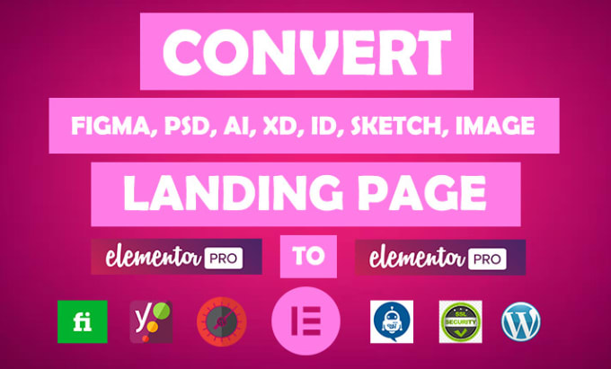 Gig Preview - Convert figma,xd to elementor pro, png,canva,ai to wordpress