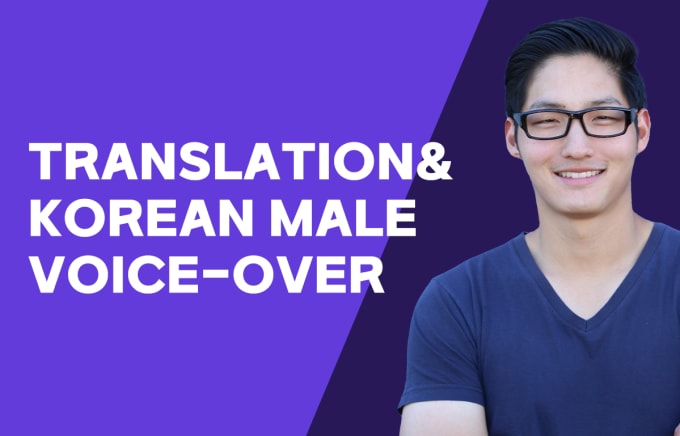 Gig Preview - Record a professional korean male voice over