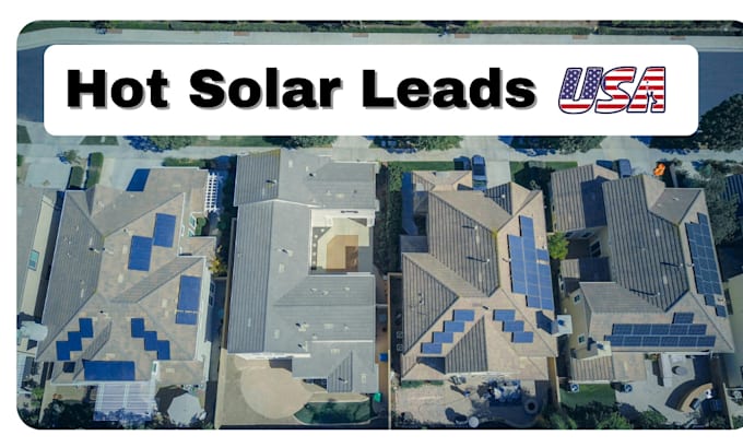 Gig Preview - Provide fresh solar leads from united states