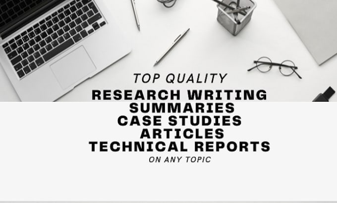 Bestseller - write quality research articles, reports, summary and case study analysis