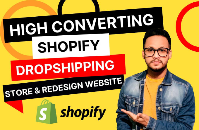 Gig Preview - Create shopify dropshipping store or redesign your shopify website