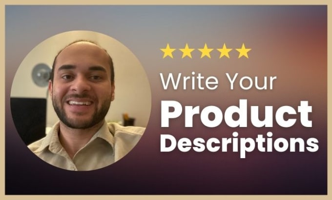 Gig Preview - Write your product descriptions