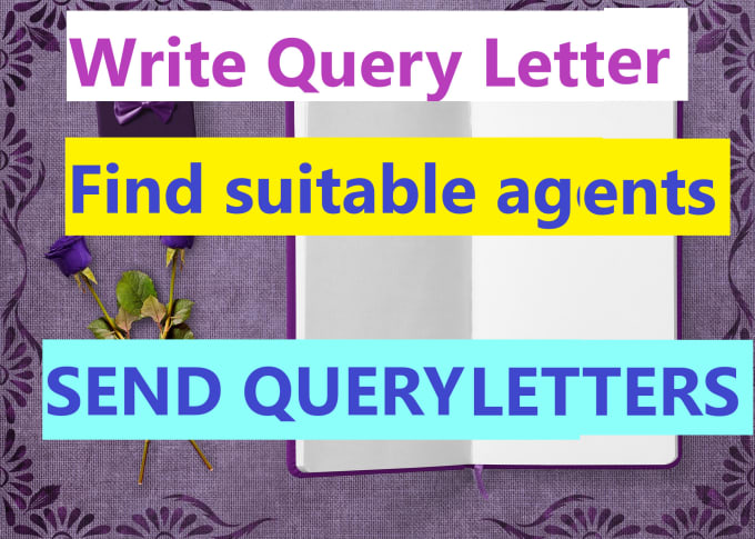 Gig Preview - Send query letters to agents and publishers create a query letter