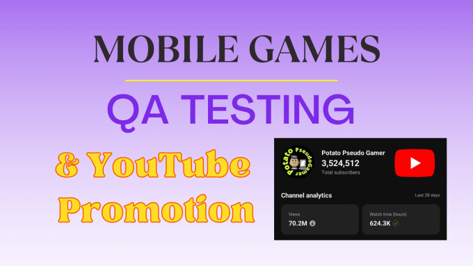 Gig Preview - Play test your mobile game and promote on my youtube channel