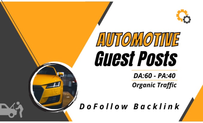 Gig Preview - Do guest post in da60 automotive car blog