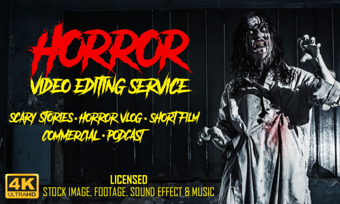 Gig Preview - Edit scary horror stories, vlog and short movie