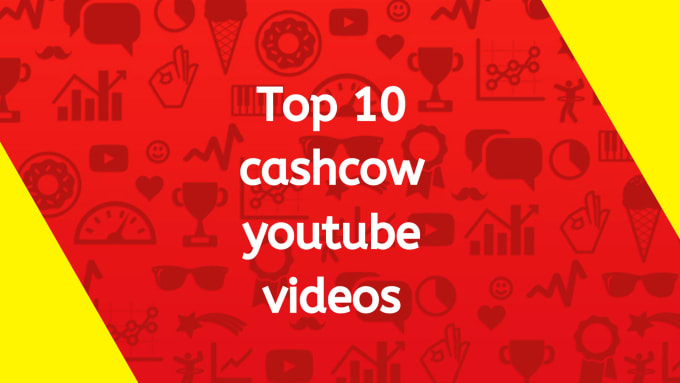 Gig Preview - Make cash cow youtube videos