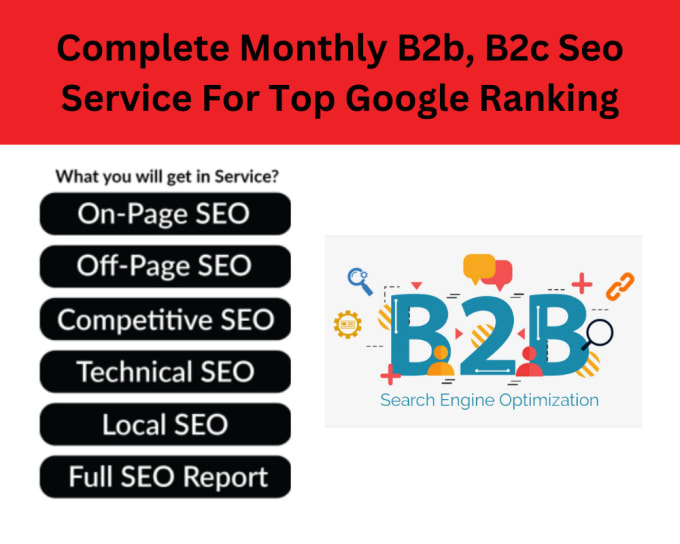 Gig Preview - Provide complete monthly b2b, b2c SEO service for top google ranking