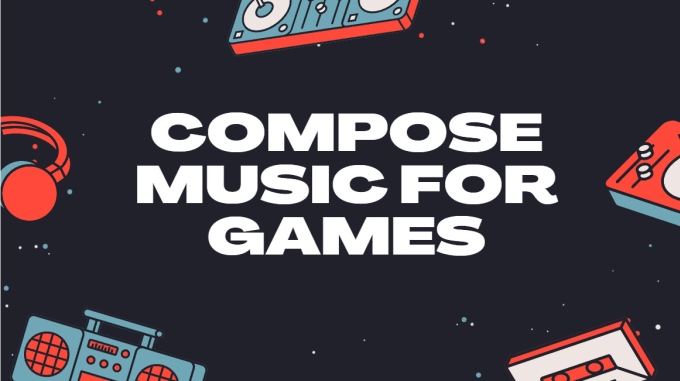 Gig Preview - Compose professional music for your game