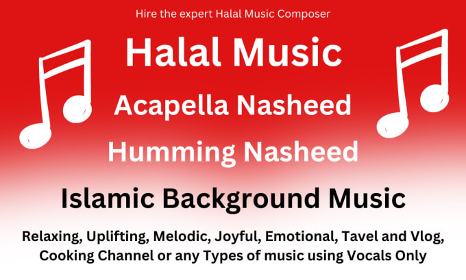 Gig Preview - Make halal music or calm music using vocals only