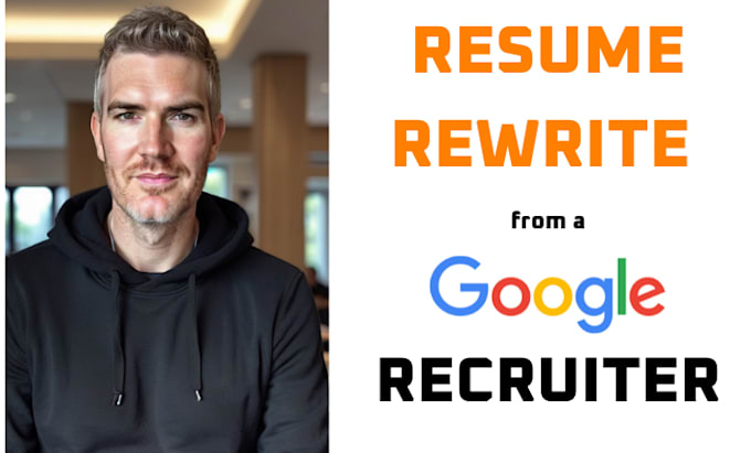 Bestseller - rewrite your resume as a senior google recruiter