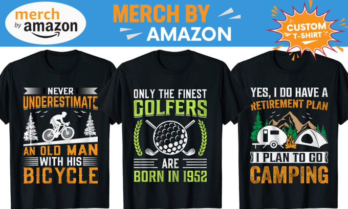 Gig Preview - Make custom graphic t shirt  for merch by amazon