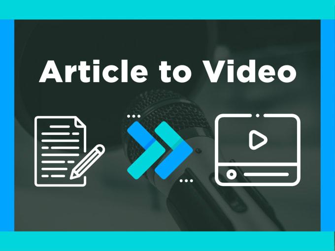 Gig Preview - Create a super youtube video using a blog or article